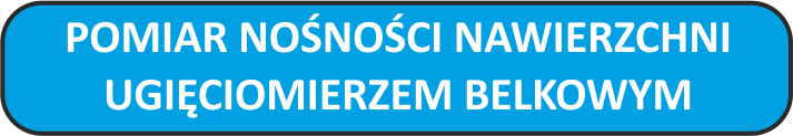 Pomiar nośności nawierzchni ugięciomierzem belkowym